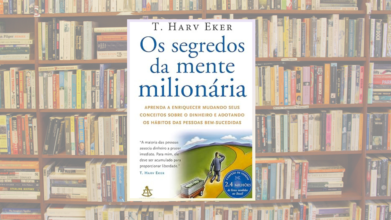 Livro Os Segredos da Mente Milionária